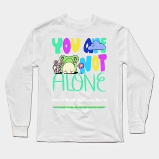 you are not alone Long Sleeve T-Shirt